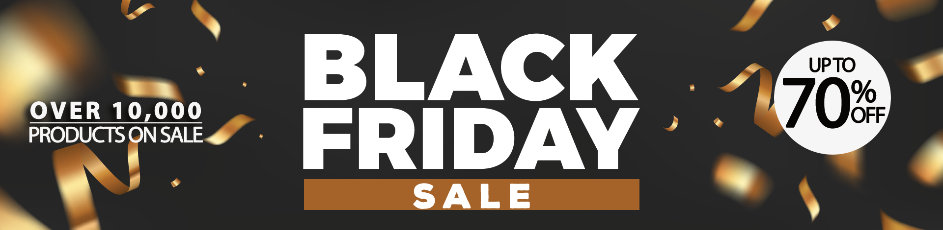 BLACK FRIDAY SALE 2025