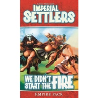 Imperial Settlers We Didn't Start the Fire
