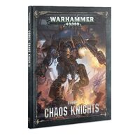 Warhammer 40k: Codex Chaos Knights 8E