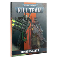 Kill Team: Codex Shadowvaults