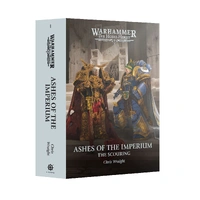 Black Library The Scouring: Ashes Of The Imperium Hardback