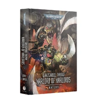 Ghazghkull Thraka: Warlord Of Warlords Hardback