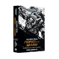 Ghazghkull Thraka: Prophet Of The Waaagh! Illustrated & Annotated Hardback Edition