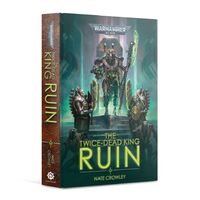 Black Library: The Twice-Dead King Ruin