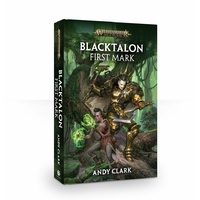 Black Library: Blacktalon: First Mark Hardback Novel