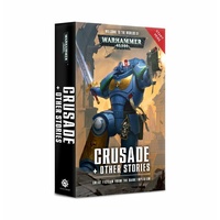 Black Library: Warhammer 40k: Crusade and Other Stories Novel
