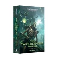 Black Library The Twice-Dead King: The Omnibus (Paperback)