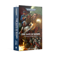 Black Library: Dawn of Fire The Gate of Bones