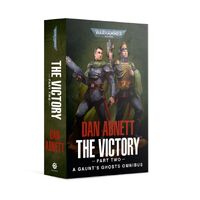 Black Library: Gaunt'S Ghosts The Victory (Part 2)