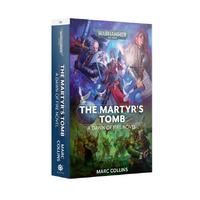 Black Library: Dawn of Fire The Martyr's Tomb