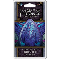 A Game of Thrones LCG 2nd Edition Favor of the Old Gods Chapter Pack