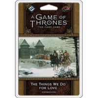 A Game of Thrones LCG 2nd Edition The Things We Do for Love Premium Pack