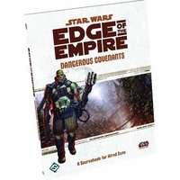 Star Wars Edge Of The Empire RPG: Dangerous Covenants
