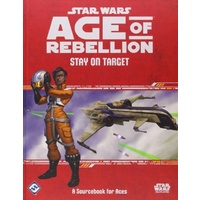 Star Wars Age of Rebellion RPG Stay on Target