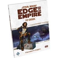 Star Wars Edge Of The Empire RPG: Fly Casual