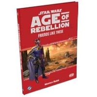Star Wars Age of Rebellion Friends Like These