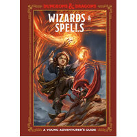 D&D Dungeons & Dragons Wizards & Spells A Young Adventurers Guide
