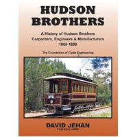 Hudson Brothers - A History of Hudson Brothers Carpenters, Engineers & Manufacturers 1866-1898