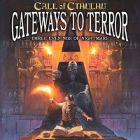 Call of Cthulhu RPG: Gateways to Terror