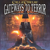 Call of Cthulhu RPG: Gateways to Terror