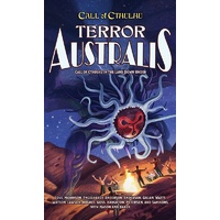 Call of Cthulhu RPG: Terror Australis - Call of Cthulhu in the Land Down Under (Hardcover)
