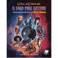 Call of Cthulhu RPG: A Cold Fire Within (Hardcover)