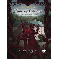 Call of Cthulhu: Regency Cthulhu: Dark Designs in Jane Austen's England