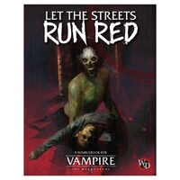 Vampire: The Masquerade: Let the Streets Run Red 5th Ed (VtM)