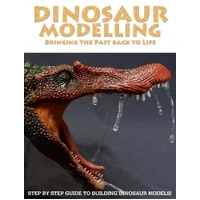 Scale Modellers Supply Dinosaur Modelling: Bringing The Past Back To Life BK01