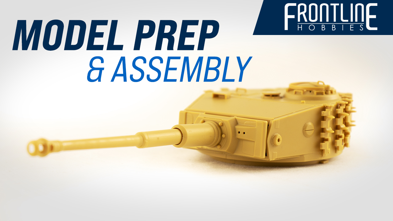 Model Preparation & Assembly